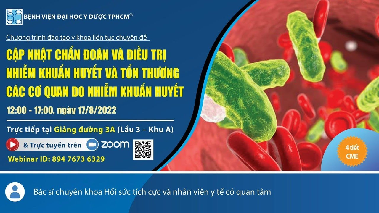 Cập nhật chẩn đoán và điều trị nhiễm khuẩn huyết tổn thương các cơ quan | Bệnh viện ĐHYD TP. HCM