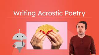 Writing Acrostic Poetry - A Step-By-Step Lesson
