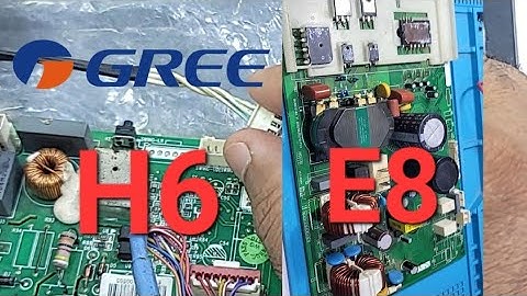 Gree DC inverter ac E8 outdoor pcb  error code and indoor pcb H6 error code   Sir Babar