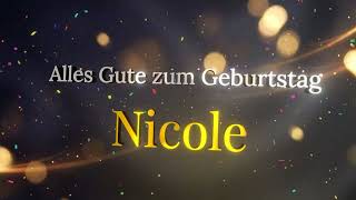🎉 Alles Gute zum Geburtstag, Nicole! 🎂 Special Geburtstagslied 🎵