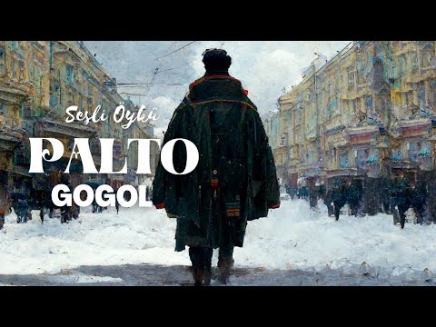 PALTO - GOGOL (Sesli Öykü)