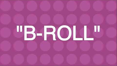 COVID-19 Video storytelling project: What is B-roll?