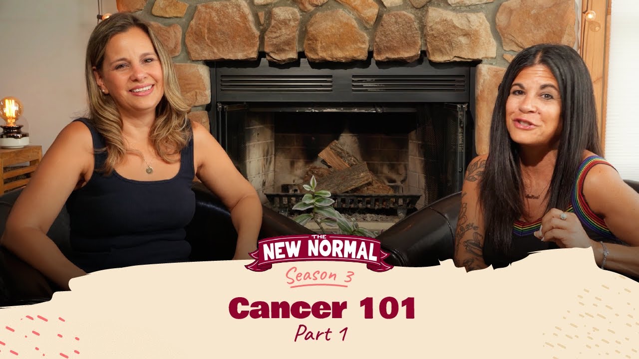 Cancer 101 Part 1 | The New Normal Season 3 (Life After Cancer Series ...