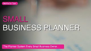 The Planner System Every Small Business Owner Needs | MoFloCo Tips