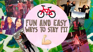 Fun & Easy Ways to Stay Fit!