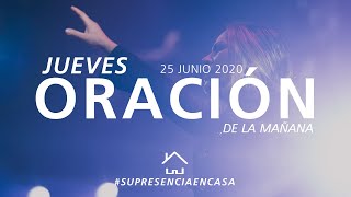 🔴🌎 Oración de la mañana (de Guerra Espiritual) - 25 Junio 2020 - Natalia Nieto | Su Presencia