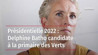 Présidentielle 2022 : Delphine Batho candidate à la primaire des Verts