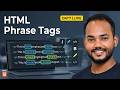 Day 7 LIVE | HTML Phrase Tags Explained — Emphasis, Mark, Quote, Code, Cite, Abbr &amp; More