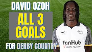 David Ozoh - ALL 3 GOALS FOR DERBY COUNTRY SO FAR | Skills & Highlights