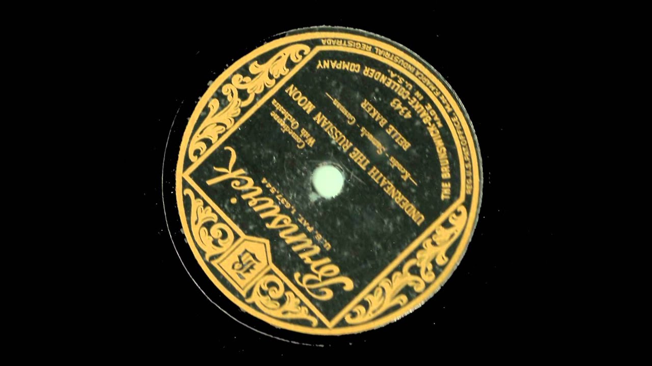Belle Baker -- Underneath the Russian Moon 1929.