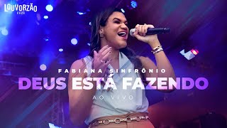 Fabiana Sinfrônio - Deus Está Fazendo - Louvorzão 93 (Ao Vivo) - 2023