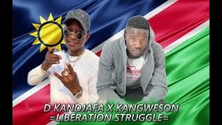 D Kandjafa & Kangweson - Hage Geingob Swapo (LIBERATION STRUGGLE)