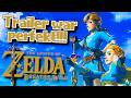 Warum wir den Zelda - BOTW Trailer IMMERNOCH lieben!!!