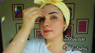 SKINCARE MISTAKES 