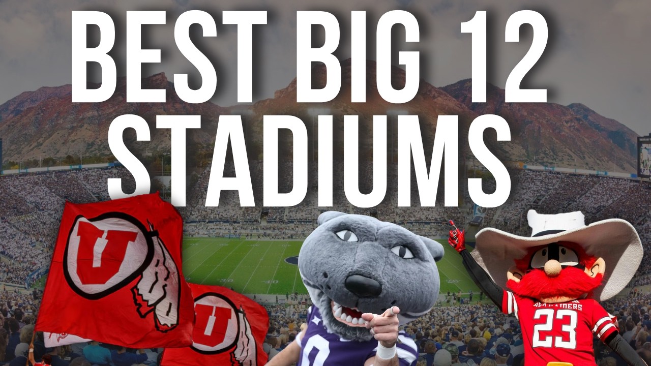 Ranking The Best and Worst Big 12 Football Stadiums *2026 Update* - YouTube