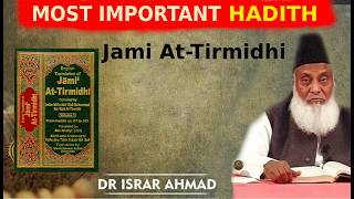 Most Important Hadith in Islam | Jami At-Tirmidhi | Sunan At-Tirmidhi | Dr Israr Ahmad