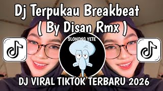 DJ SANGAT BESAR HARAPANKU TUK HIDUP BERDUA DENGAN MU || DJ TERPUKAU BREAKBEAT VIRAL TIKTOK 2026 !