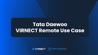 Remote Fleet Monitor and Service | Tata Daewoo & VIRNECT Remote