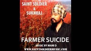 Saint Soldier ft Sukhraj Farmer Suicide - Buzz Asia Radio