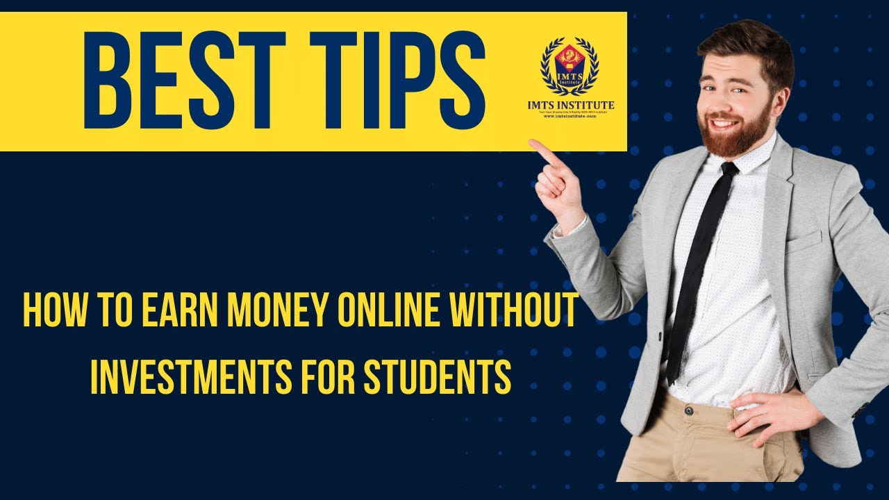 How to earn money online for students without investment , How To Earn ...