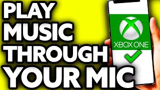 How To Play Music Through Your Mic Xbox One [EASY] screenshot 5