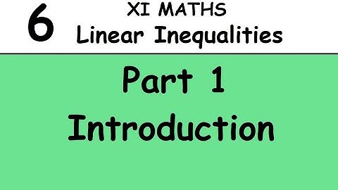 Kerala State 11th math - Chapter 6 - Linear Inequalities - Part 1 - Introduction