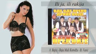 Mira Skoric feat. Preldzije - Ili ja ili rakija - (Audio 2004) HD