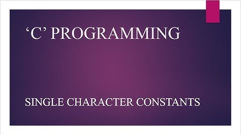 Single Character Constants I 