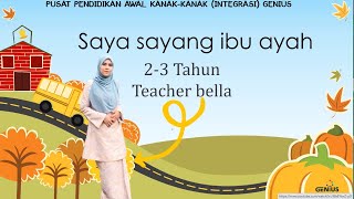 Teacher Bella - Saya sayang ibu ayah