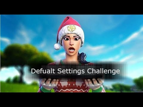 Defualt Settings Challenge - YouTube