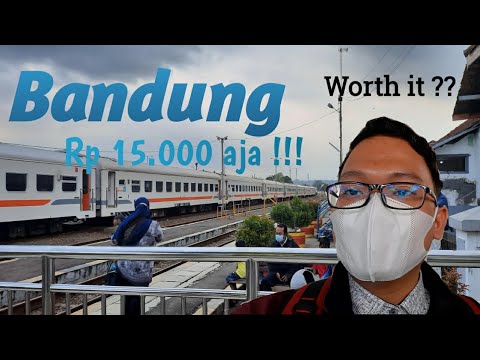 Ke Bandung Cuma 15.000 !!! worth it ??