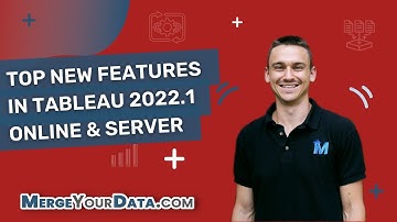 Top New Features In Tableau 2022.1 Online & Server