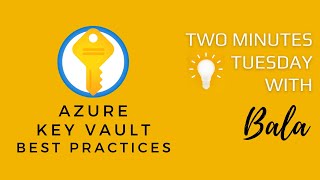 Information Azure KeyVault Best Practice Guide