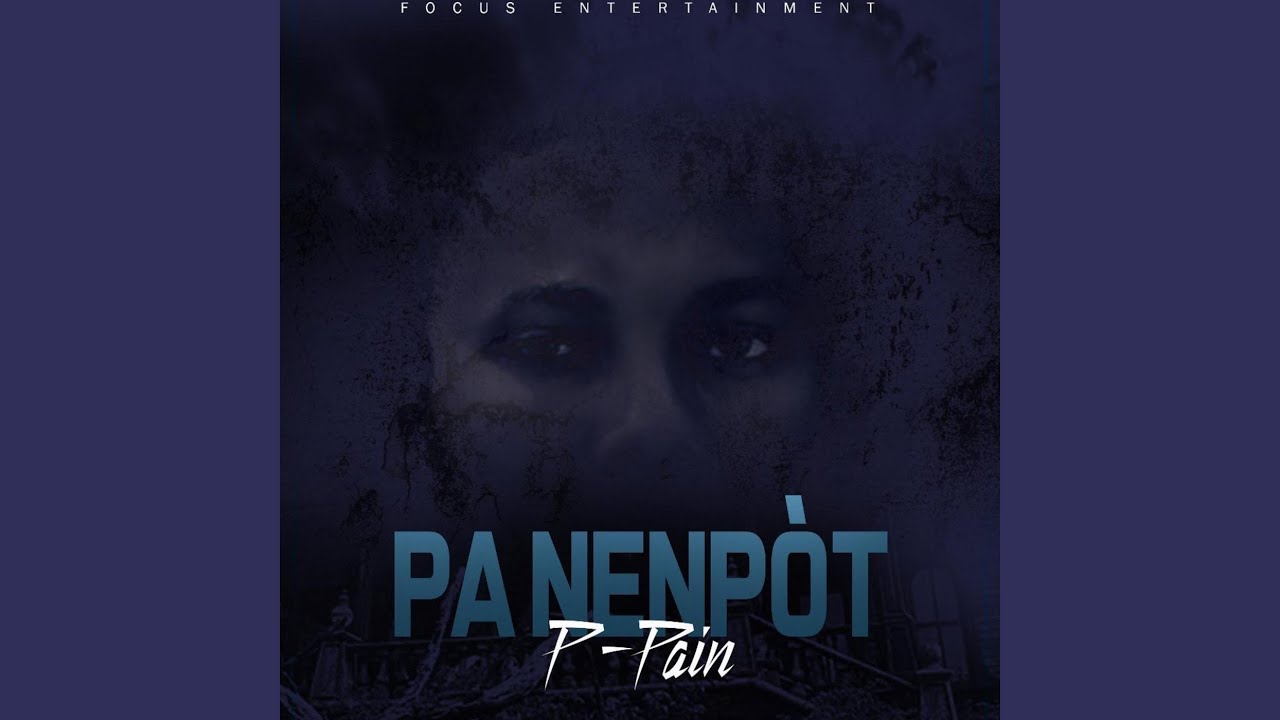 Watch Pa Nenpot on YouTube Watch Pa Nenpot on YouTube