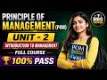 Principles of Management || Unit-2 || Introduction to Management || BBS 1st Year || POM