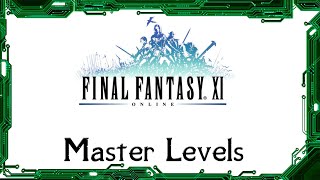 FFXI - Introduction to Master Level's
