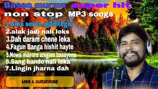 New Santali famous singer basen murmu non stop MP3 songe 2020