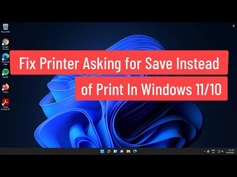 Fix Printer Asking for Save Instead of Print In Windows 11/10