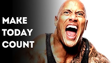 Make Today Count - Motivational Speech