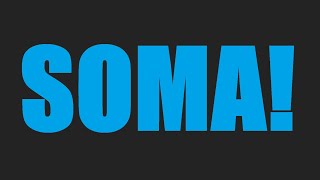 【 SOMA 】WAU~