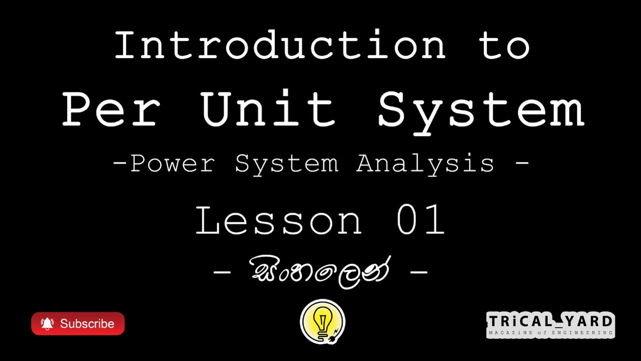 Introduction to Per Unit Systems | Per Unit Analysis | Calculations ...
