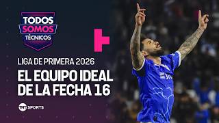 The TST ideal team after Matchday 16 of the 2026 Primera League - Todos Somos Técnicos
