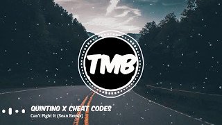 [Premiere] Quintino X Cheat Codes - Can't Fight It (Sean Remix) | [TMB]
