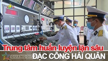Trung tân huấn luyện lặn sâu Lữ đoàn Đặc công 126 - Hải quân Việt Nam