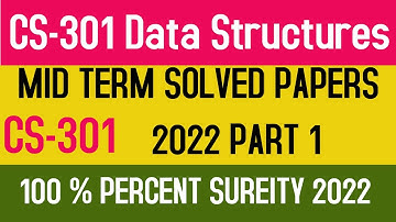 CS 301 MID TERM SOLVED PAST PAPER FOR 2022 100 PERCENT SURE | CS301 MIDTERM PAPERS SOLVED | PART 1