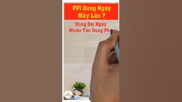 Dùng PPI ngày mấy lần | Nhóm Thuốc Dạ Dày PPI | Video Shorts #23 | Y Dược TV