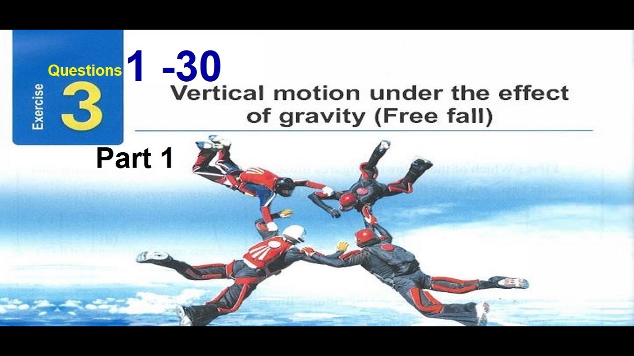 exercise 2 | applied math | Vertical motion under the effect of gravity ...