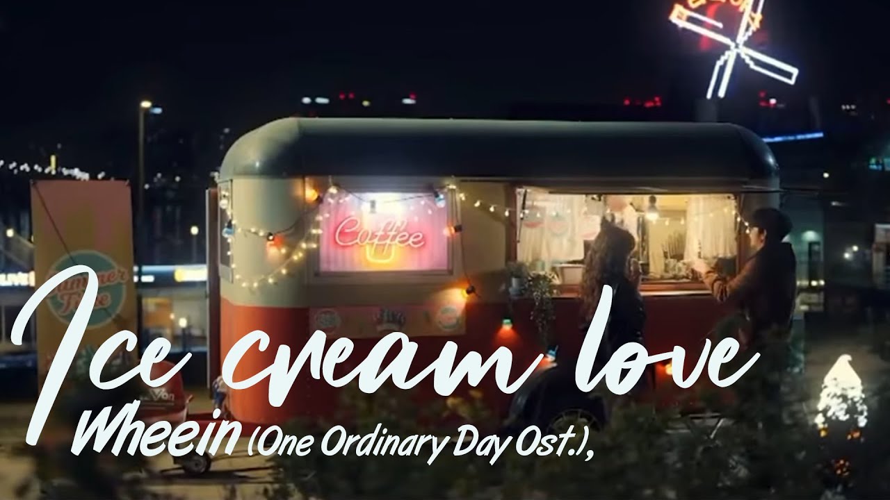 [THAI SUB] Wheein Ice Cream Love (One Ordinary Day Ost.) YouTube