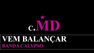 Banda Calypso - Vem balançar | Coreografia - Carimbó