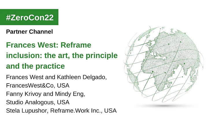 Frances West: Reframe inclusion: the art, the prin...